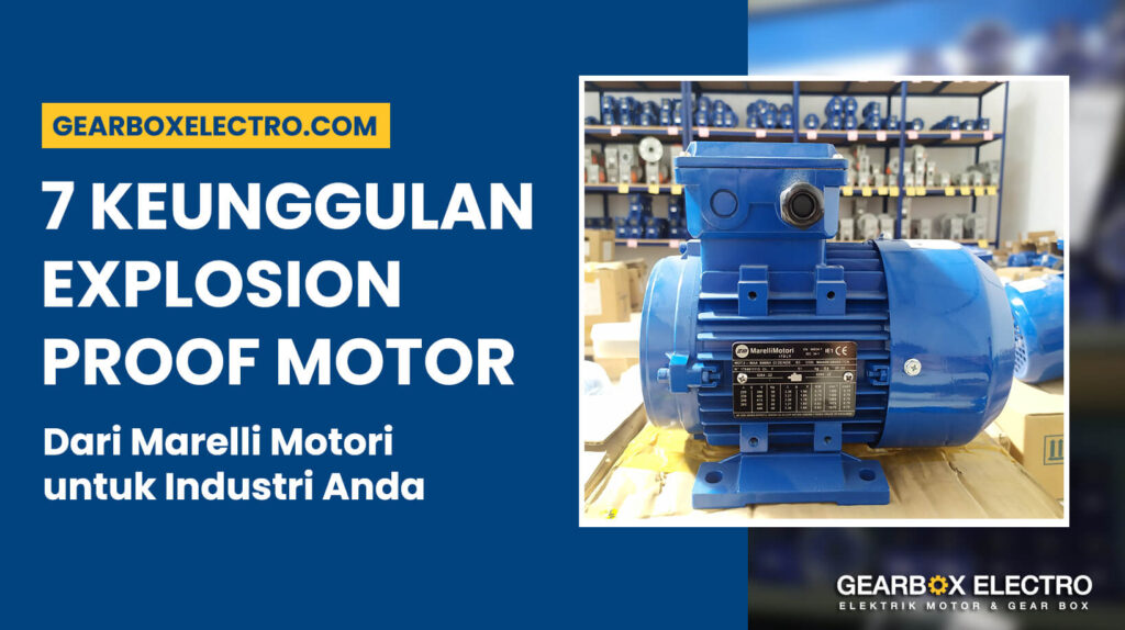 marelli motori explosion proof motor oleh gearboxelectro.com