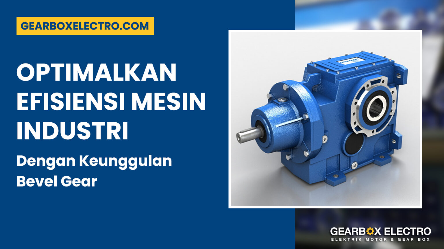 Mengoptimalkan Efisiensi Mesin dengan Keunggulan Bevel Gear