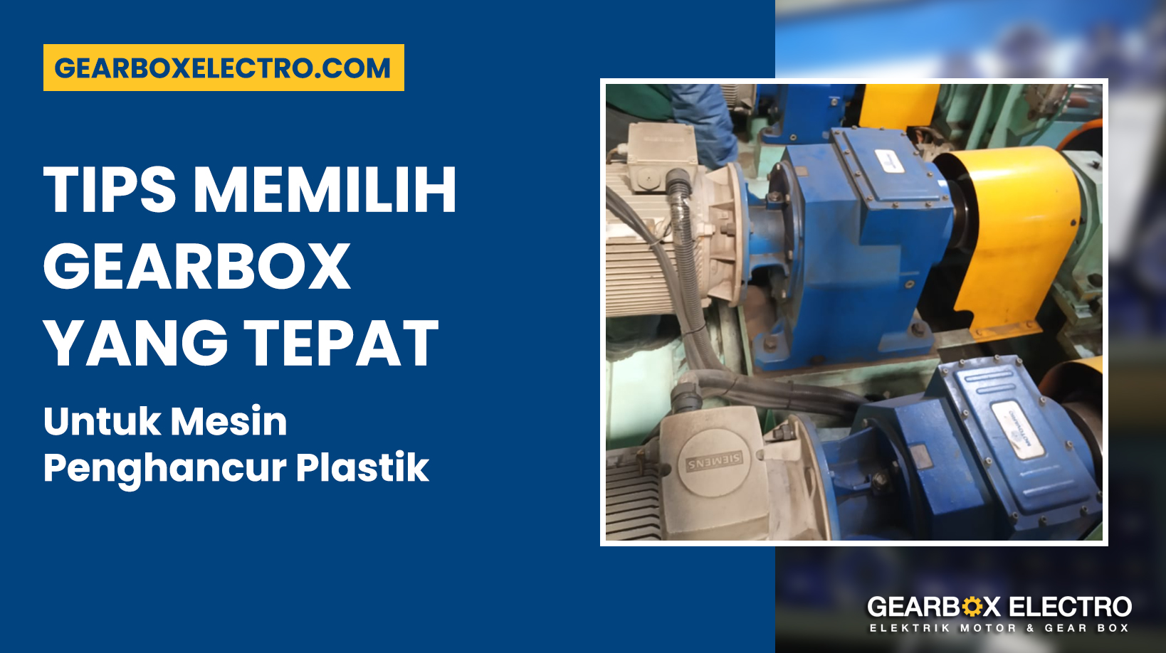 Tips Memilih Gearbox yang Tepat untuk Mesin Penghancur Plastik