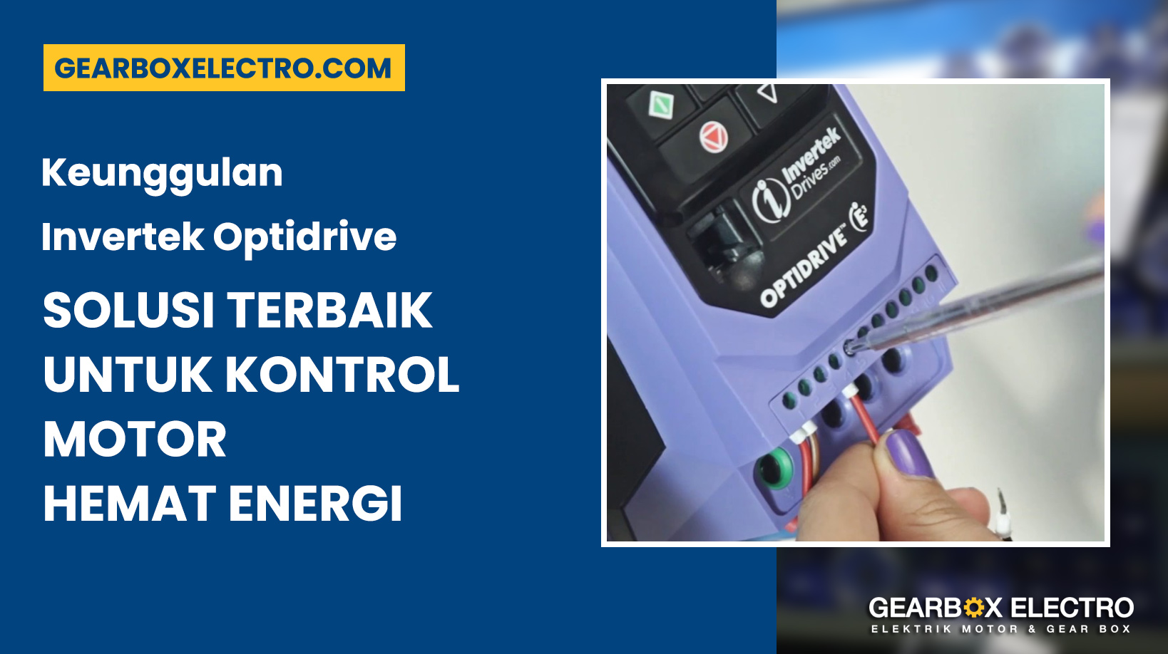 Keunggulan Invertek Optidrive