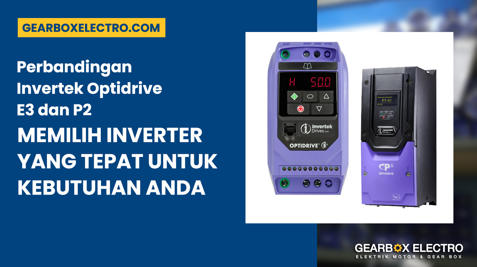 Perbandingan Invertek Optidrive E3 dan P2