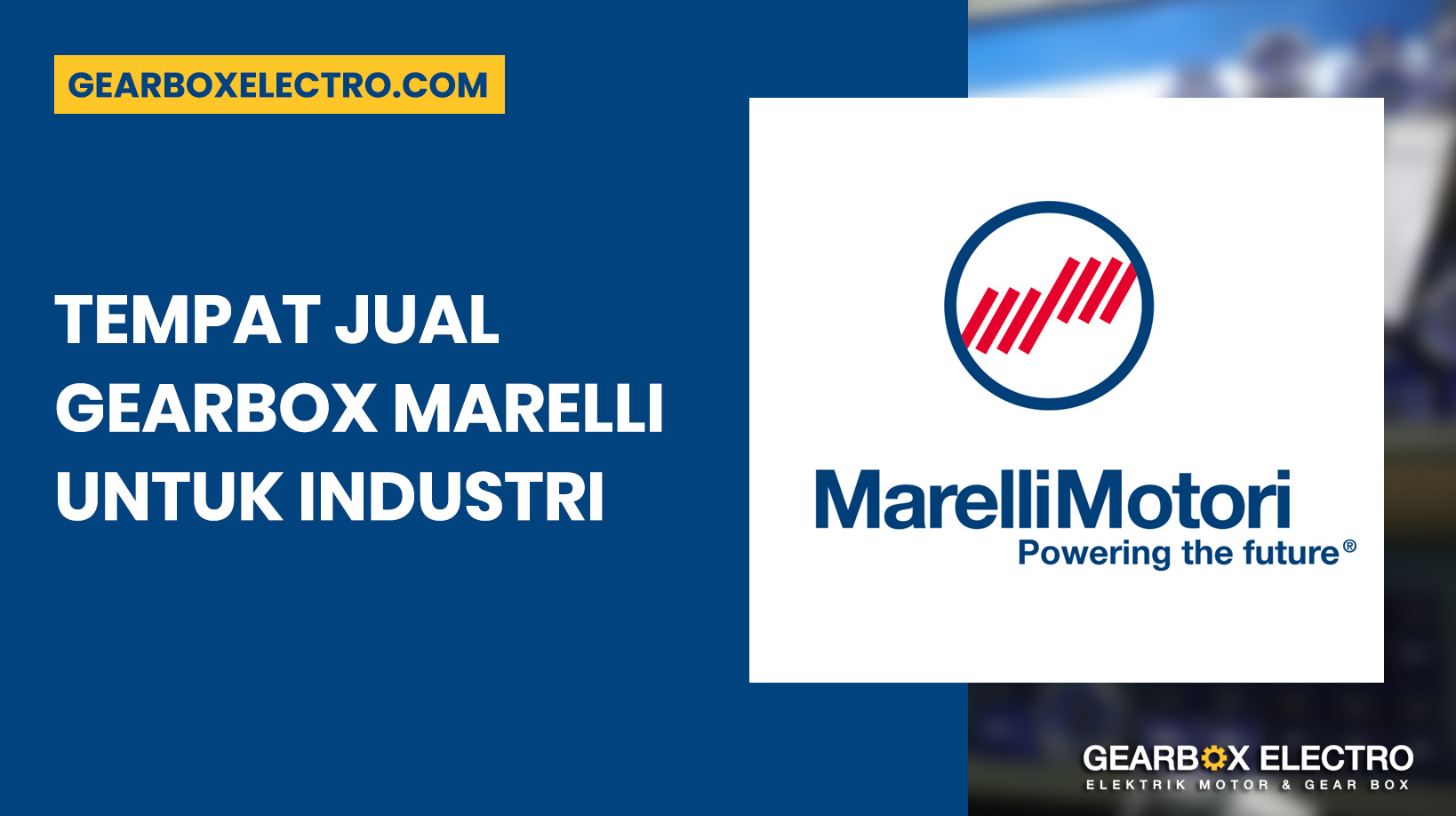 Tempat Jual Gearbox Marelli untuk Industri