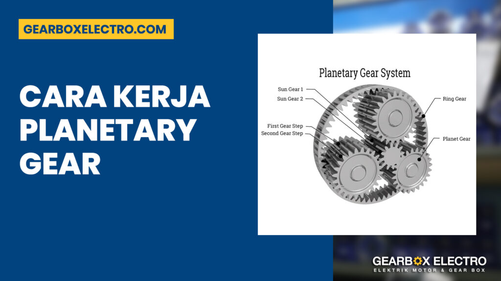 cara kerja planetary gear