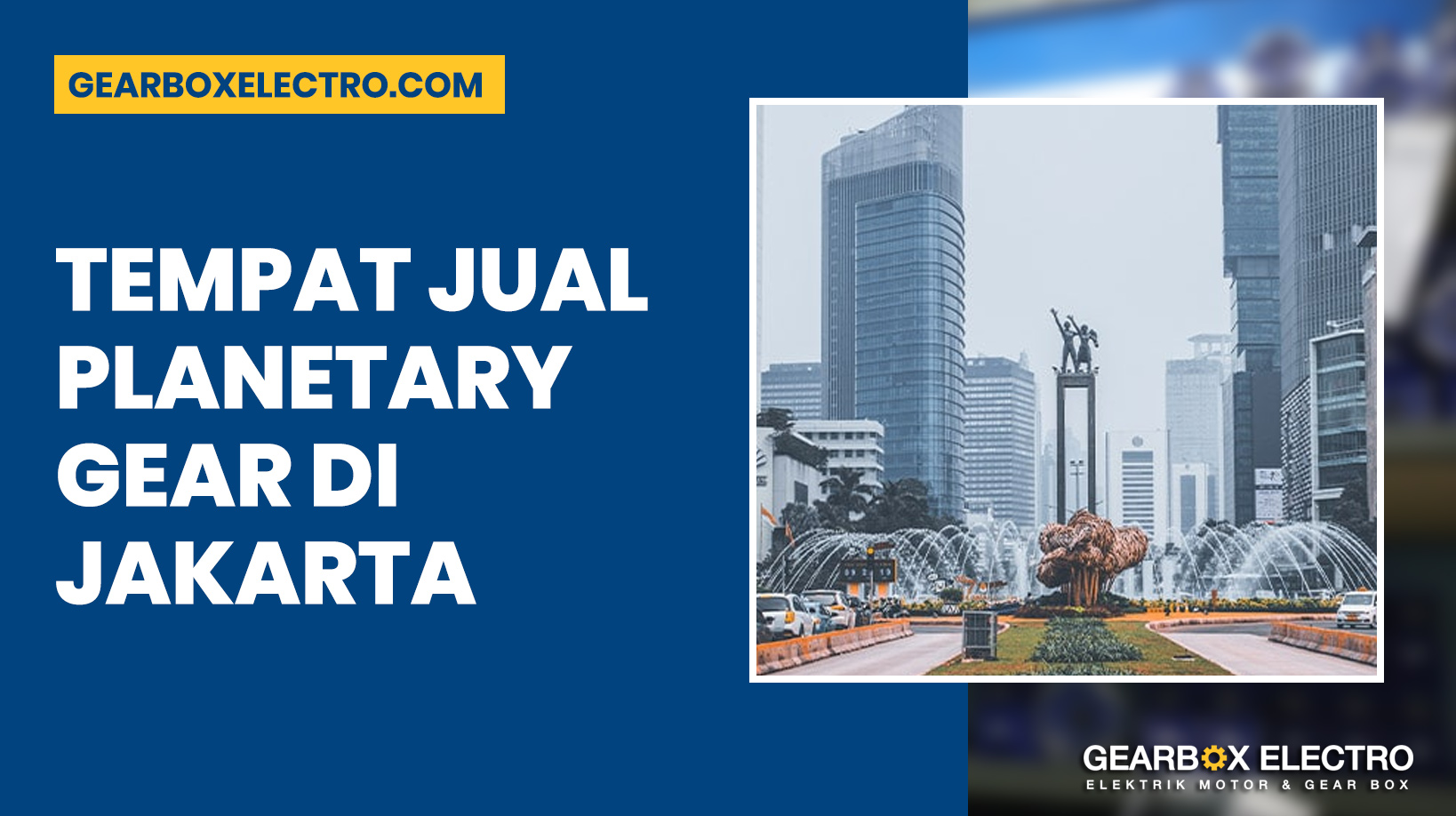 Tempat Jual Planetary Gear di Jakarta