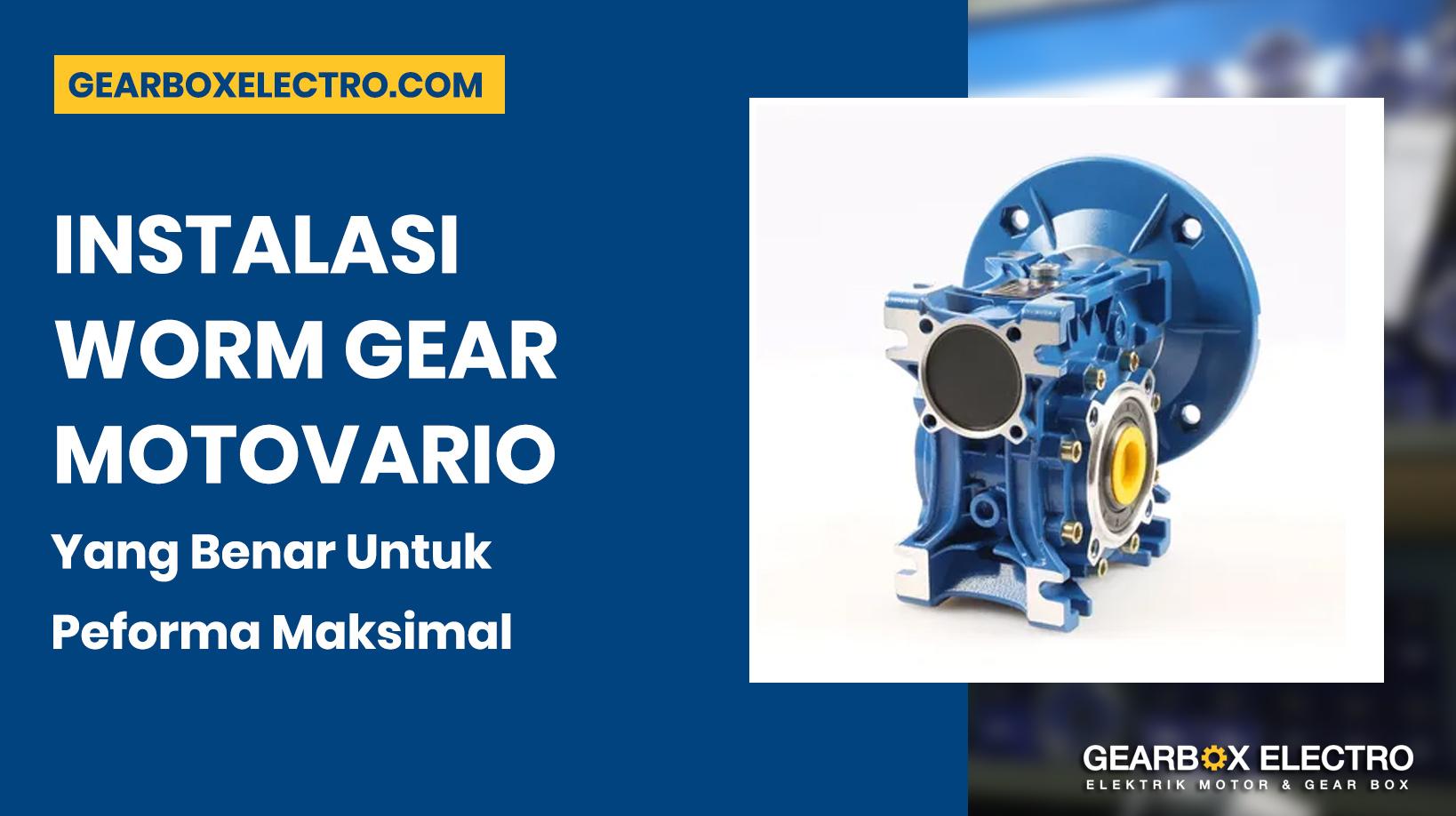 Instalasi Worm Gear Motovario