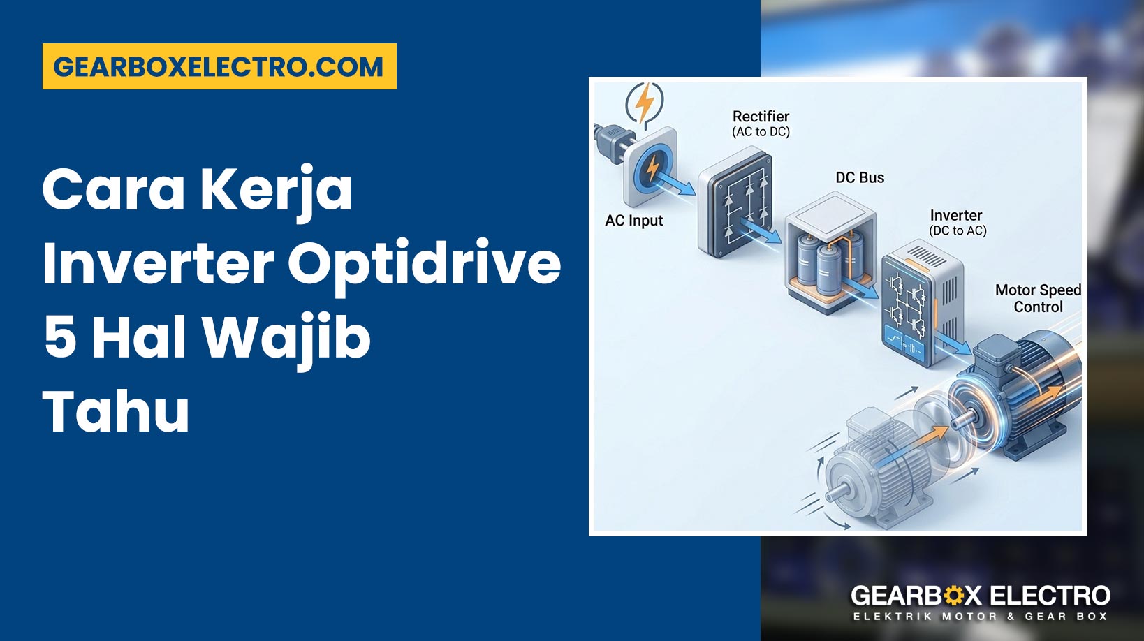Cara Kerja Inverter Optidrive 5 Hal Ini Anda Wajib Tahu