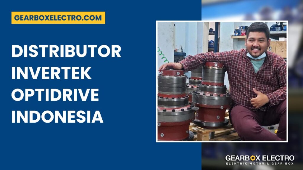 Distributor Invertek Optidrive Indonesia 7 Keuntungan Terbaik