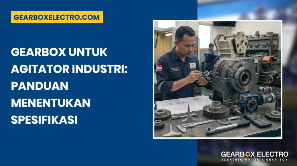 Gearbox Untuk Mesin Crusher: Cara Memilih Gear Reducer Yang Tepat